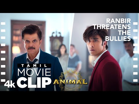 ANIMAL TAMIL SCENE #4: Ranbir Threatens the Bullies&#128559; | &nbsp;Ranbir K, Anil K, Sandeep V, Bhushan K