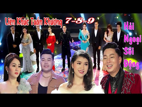 LK Tuấn Khương 7 - 8 - 9 | Bebop Hải Ngoại Sôi Động! Hay Nhất Mọi Thời Đại