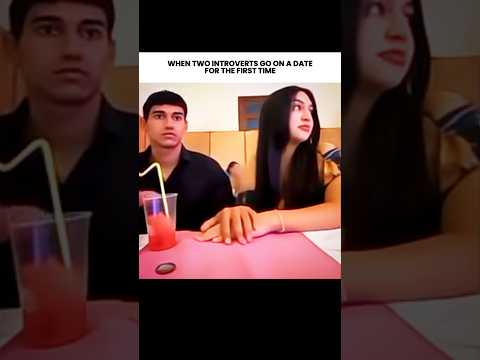 Two introverts on a date😭 #relatable #introvert #shorts #trending #viraltrend #awkwardness #edit