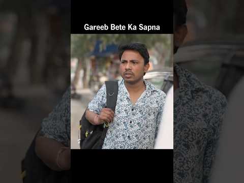 Gareeb Bete Ka Sapna #viral #trending #motivation #viralvideo #shorts #status #whatsappstatus #garib