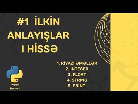 Python Proqramlaşdırma Dərsləri  | 1. İlkin Anlayışlar - Ibrahim Sahbazli