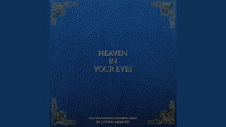 Heaven In Your Eyes Feat. Tom Yankton and Mikey Demus