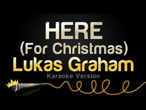 Lukas Graham – HERE (For Christmas) (Karaoke Version)