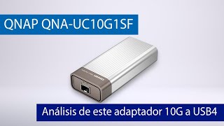 El MEJOR adaptador 10G SFP+ a USB4: Conoce el QNAP QNA-UC10G1SF