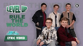 LEVEL UP - RULE THE WORLD (OFFICIAL LYRIC VIDEO) | JUNIOR SONGFESTIVAL 2025 🇳🇱