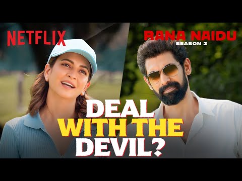 Rana Daggubati’s INSANE Business Deal With Kriti Kharbanda 🤯 | Rana Naidu Season 2 | Netflix