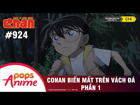 Thám Tử Lừng Danh Conan - Tập 924 | Conan Biến Mất Trên Vách Đá (P1) | Bản Lồng Tiếng