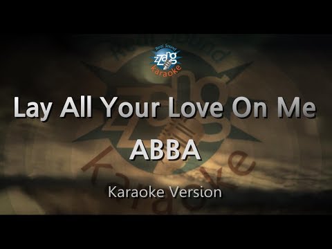 ABBA-Lay All Your Love On Me (Karaoke Version)