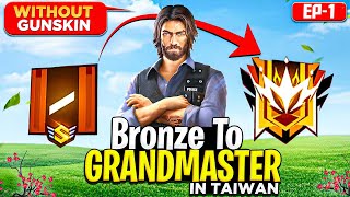 Pushing Non-Stop 24 Hours 🔥For Grandmaster In Taiwan 🥵 | No Gun Skin Challenge In New Id | EP-1