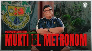 PENGUMUMAN PENTING SEPUTAR MASA DEPAN MUKTI EL METRONOM