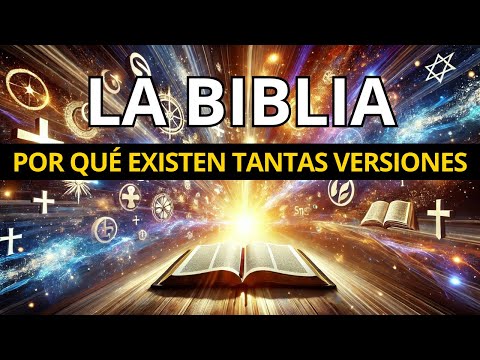 ¿Alguna vez te has preguntado por qué existen tantas versiones de la BIBLIA en el mundo?