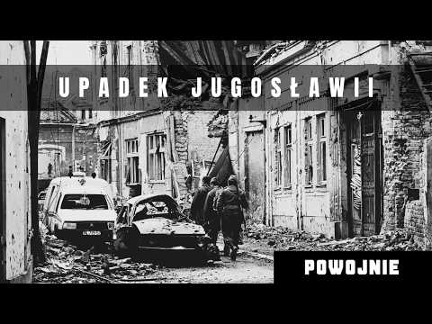 Czy Jugosławia musiała upaść? Przyczyny rozpadu wielkiego kraju. Ostatnia dekada i początek wojny.