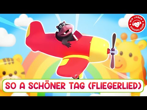 So ein schöner Tag (Fliegerlied) – HipPo-Pop feat. Nilpferd | Das bunte Kinderlied zum Mitsingen!