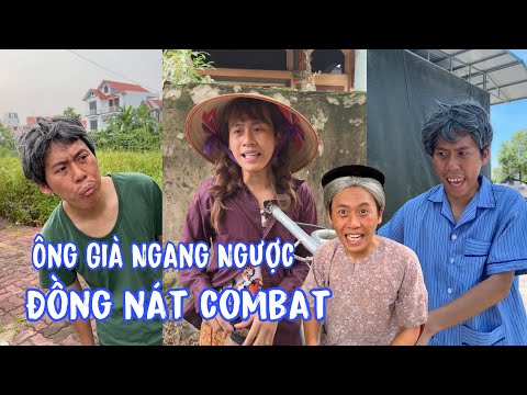 Ông Già Ngang Ngược và Đồng Nát Combat | Phạm Vinh