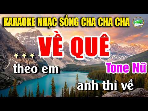Về Quê Karaoke Nhạc Sống Cha Cha Cha Hải Ngoại Tone Nữ – Nhạc Sống Minh Công