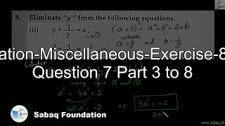 Elimination-Miscellaneous-Exercise-8-From Question 7 Part 3 to 8