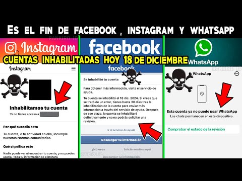 ES EL FIN DE FACEBOOK, INSTAGRAM Y WHATSAPP CUENTAS INHABILITADAS HOY 18 DE DICIEMBRE