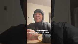 I Don’t Think Foogiano Rocking With Gucci Mane