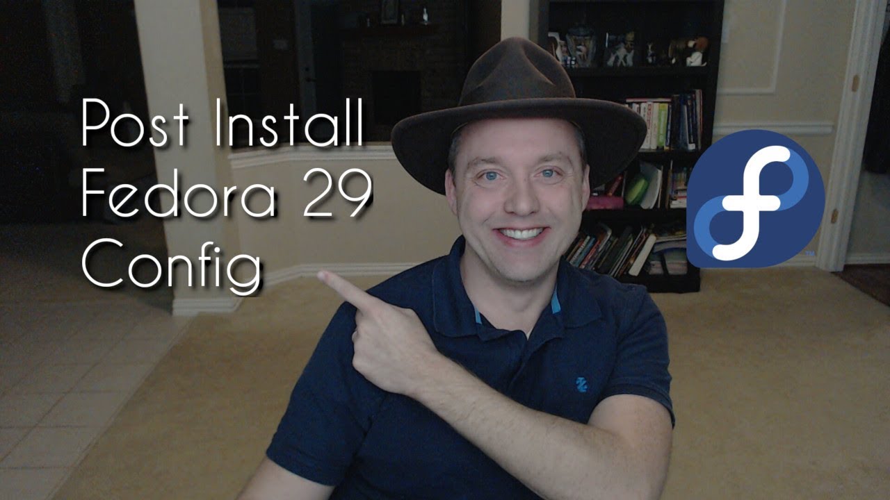 How to Setup Fedora 29 - Post Install Configuration Chris Titus Tech