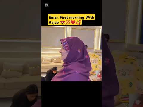 Eman first morning with Rajab ✅💯
