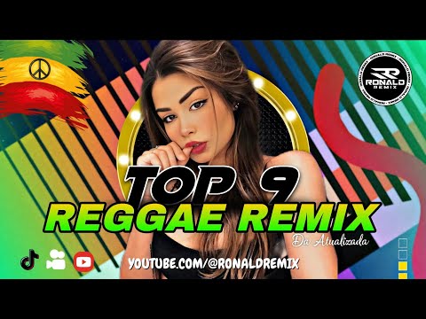 Os Top 9 REGGAE REMIX 2025/2026  -  REGGAE INTERNACIONAL - SEQUÊNCIA EXCLUSIVA - RONALD REMIX