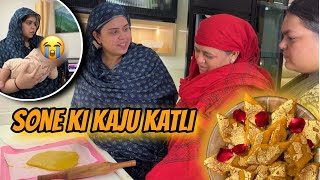 Haider aaj bohot roya 😢 | GOLD ki KAJU KATLI banayi Ghar pe 😍 | Rakhshabandhan special 