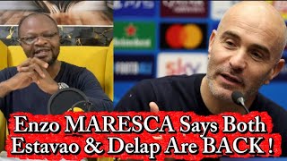 Chelsea Busted By The Return Of Estavao & Delap Ahead Of Villa Visit/:MARESCA Confirmed!