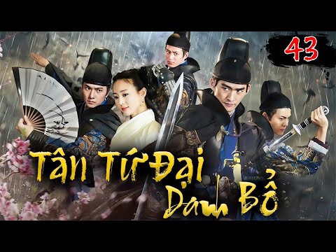 [LỒNG TIẾNG] TÂN TỨ ĐẠI DANH BỔ - TẬP 43 │PHIM BỘ CỐ TRANG PHÁ ÁN DƯƠNG DƯƠNG, MAO TỬ TUẤN