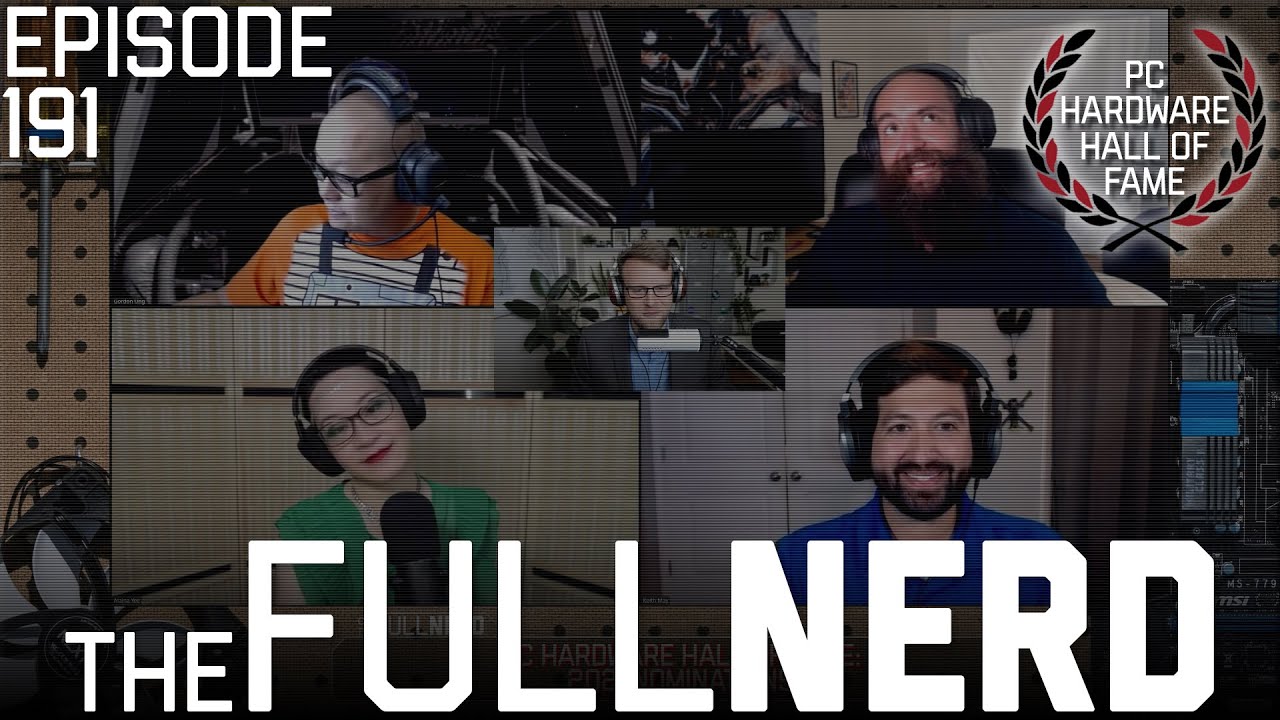PC Hardware Hall Of Fame - 2021 Inductees - The Full Nerd ep. 191