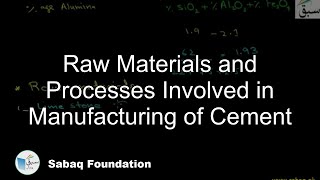 Raw Materials and Processes Involved in Manufacturing of Cement
