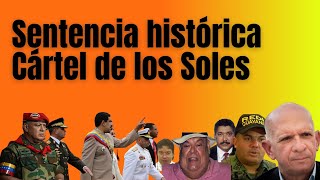 Sentencia clave contra el Cártel de los Soles en Nueva York