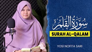 TERBARU! SURAH AL-QALAM IRAMA JIHARKAH (QURAN SURAH 62) OLEH YOSI NOFITA SARI