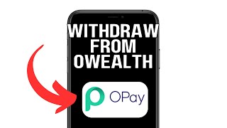 NEW! WITHDRAW FROM OWEALTH TO OPAY BALANCE (WORKING) 2025!
