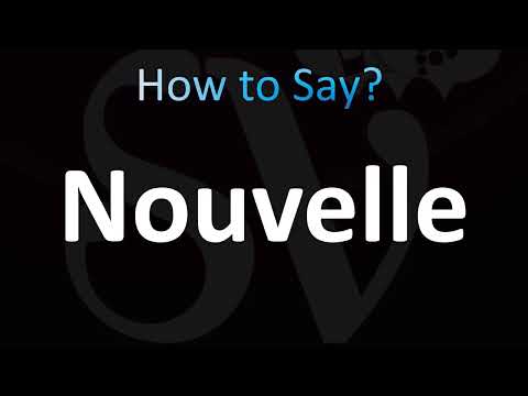 How to Pronounce Nouvelle (CORRECTLY!)