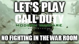 LET'S PLAY! Call of duty: modern warfare Remastered - No fighting in the war room