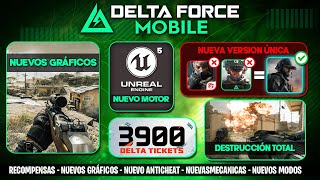 NUEVOS GRÁFICOS, MOTOR, SERVIDOR ÚNICO y RECOMPENSAS GRATIS en DELTA FORCE MOBILE!