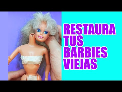 Restaura una Barbie Vieja y Déjala COMO NUEVA