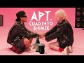 ROSE & Bruno Mars - APT.  (CUARTETO Remix).360p