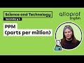 Understanding Parts Per Million (PPM)