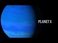 Planet X and Solar System Discoveries