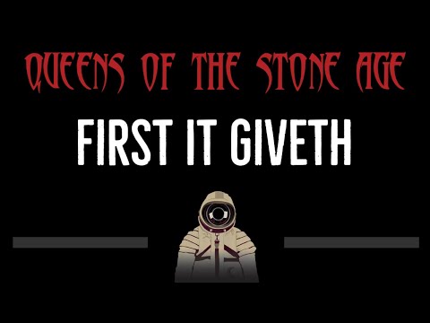 Queens of the Stone Age • First It Giveth (CC) (Remastered Video) 🎤 [Karaoke] [Instrumental Lyrics]