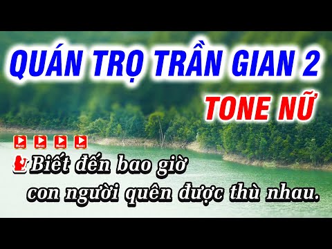 Karaoke Quán Trọ Trần Gian 2 ( Biết Đến Bao Giờ ) Tone Nữ – Karaoke Phi Long