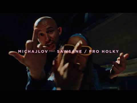 MICHAJLOV - PRO HOLKY feat. SAWSANE prod. DANIEL VARDAN (Official Video)