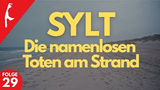 Die 399 unbekannten Toten vom Sylter Strand - Wochenshow 29