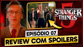 EU NÃO GOSTEI....... | Stranger Things 5 - REVIEW COM SPOILERS Ep. 07