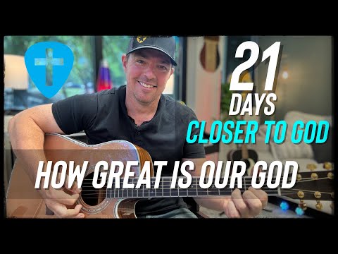 How Great is Our God - 21 Days Closer to God Devotional - Day 14 (Matt McCoy)