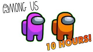 Among Us 10 Hours
