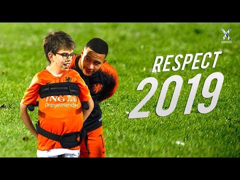 Football Respect & Most Beautiful Moments 2019