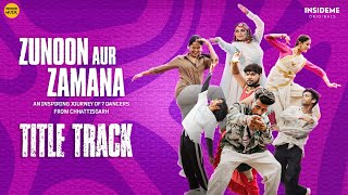 जुनून और ज़माना | Zunoon Aur Zamana Title Track | Video Song | Hindi Song | Dancers of Chhattisgarh
