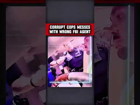 CORRUPT COPS MESSES WITH WRONG FBI AGENT #cops #police #corruptcops